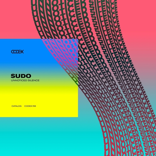 SUDO - Unnoticed Silence [CODEX156] AIFF